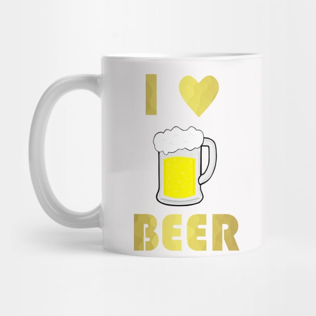 FUNNY Beer Quote I Love Beer by SartorisArt1